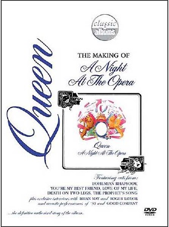 Классические альбомы. Queen: The Making of A Night at the Opera (2005) DVDRip 
